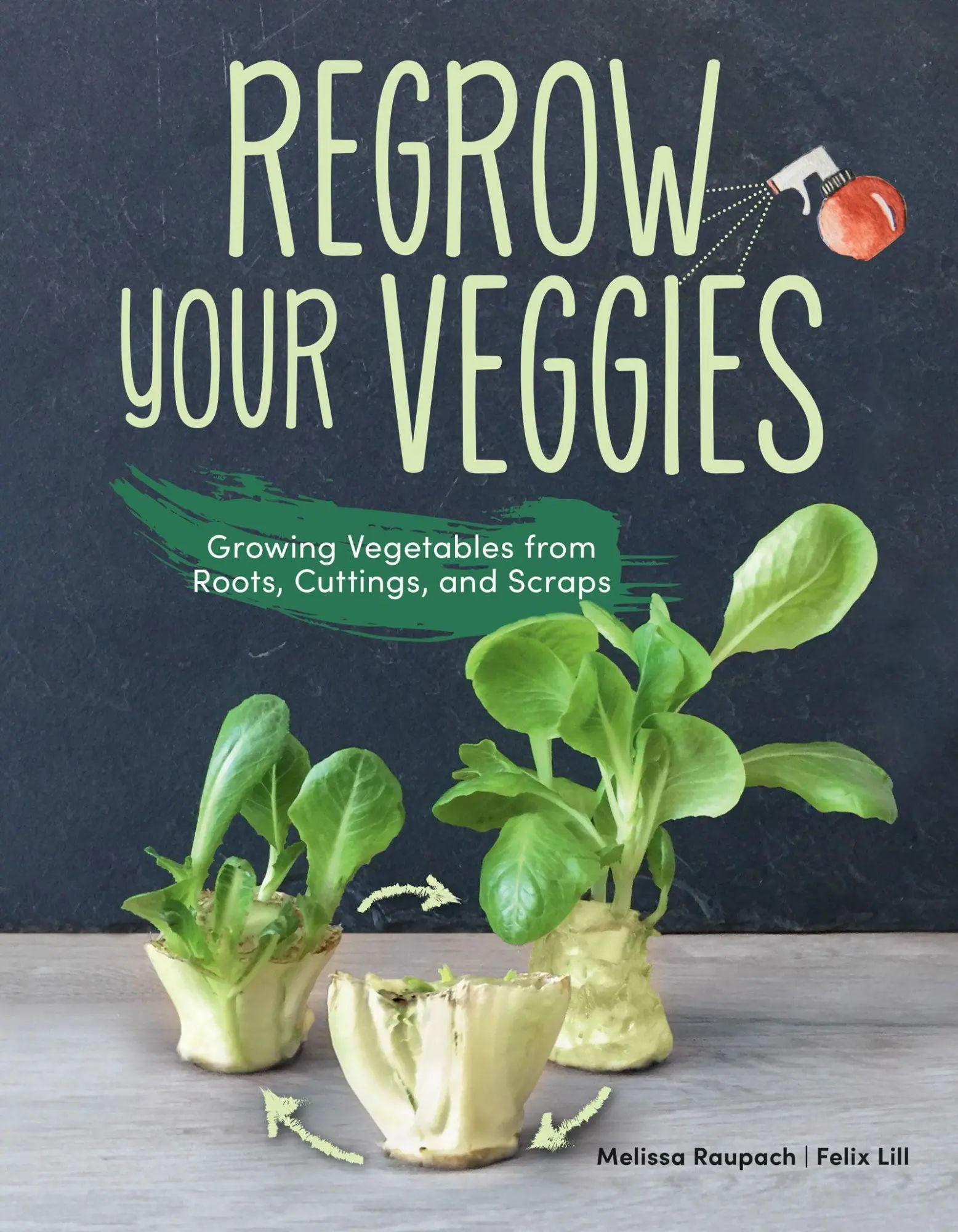Cover: 9781620083680 | Regrow Your Veggies | Felix Lill (u. a.) | Taschenbuch | Englisch
