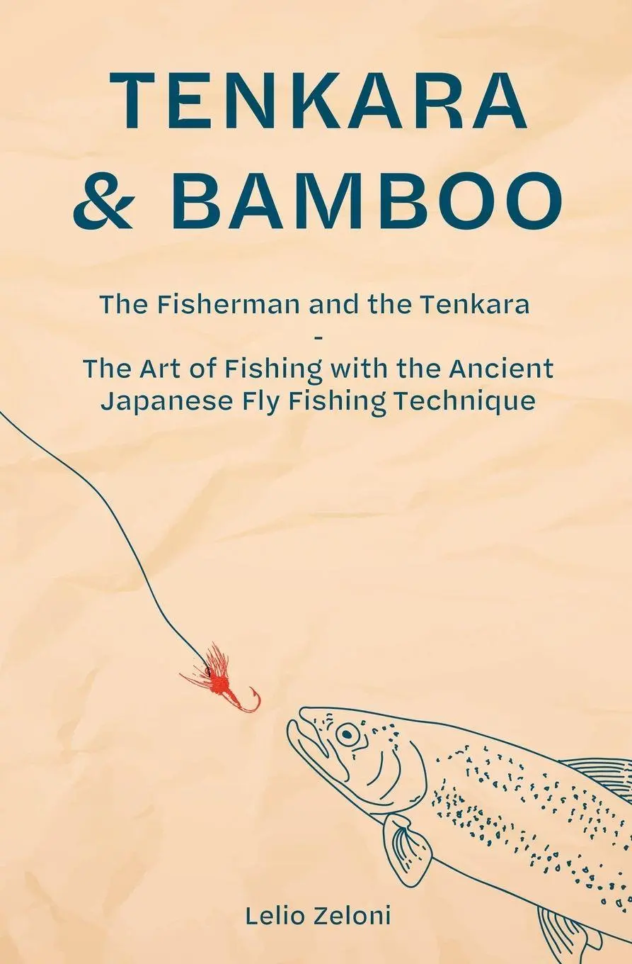 Cover: 9781803613680 | Tenkara &amp; Bamboo | Lelio Zeloni | Taschenbuch | Englisch | 2023