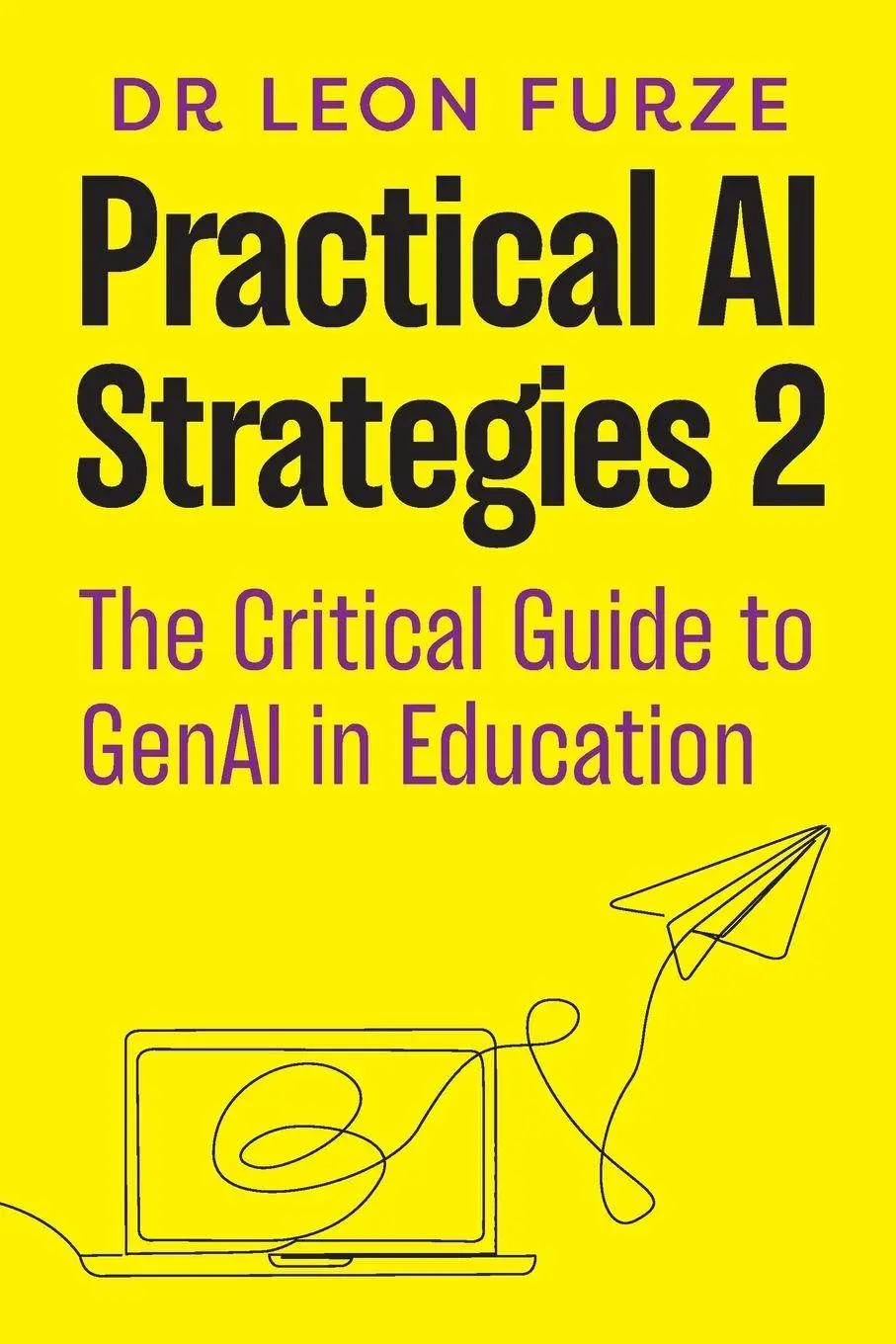Cover: 9781923403680 | Practical AI Strategies 2 | The Critical Guide to GenAI in Education