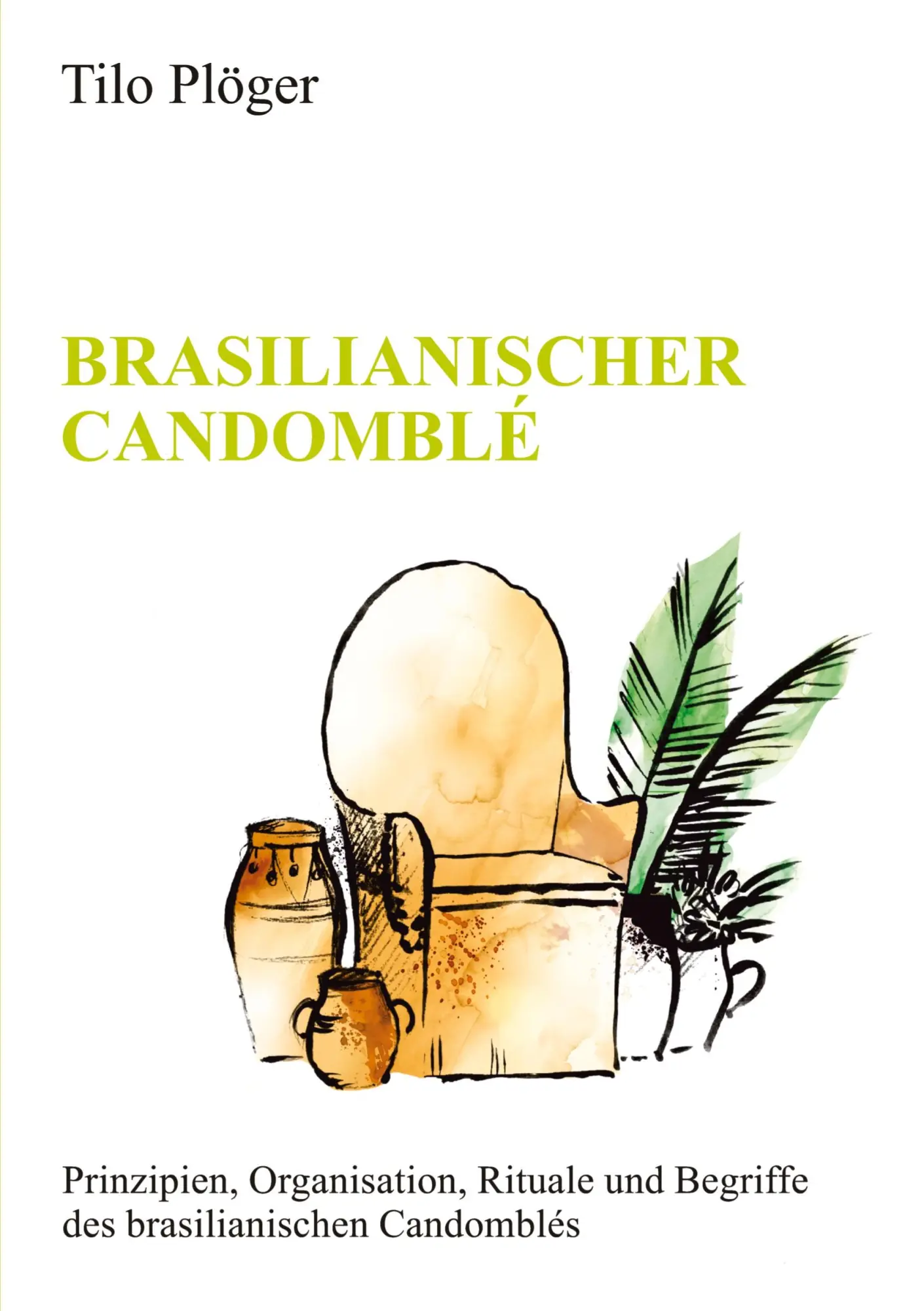 Cover: 9783347263680 | BRASILIANISCHER CANDOMBLÉ | Tilo Plöger | Taschenbuch | Paperback