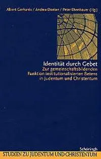 Cover: 9783506723680 | Identität durch Gebet | Albert Gerhards | Taschenbuch | 430 S. | 2003