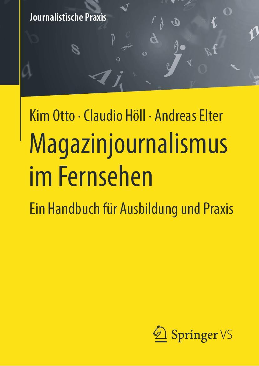 Cover: 9783658293680 | Magazinjournalismus im Fernsehen | Kim Otto (u. a.) | Buch | IX | 2021