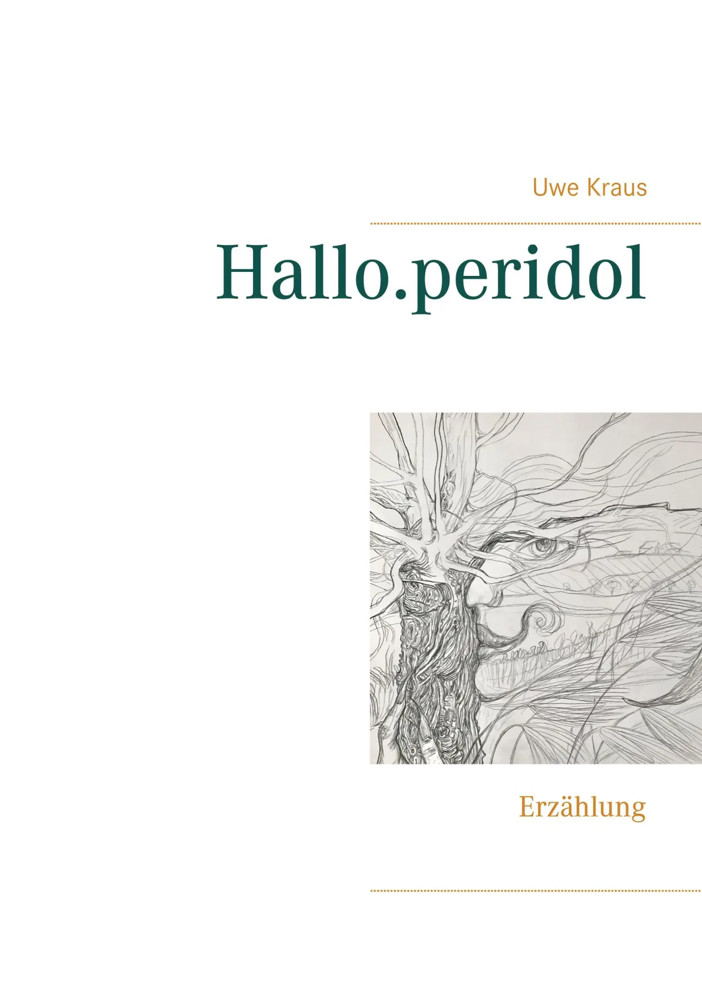 Cover: 9783750403680 | Hallo.peridol | Erzählung | Uwe Kraus | Taschenbuch | 100 S. | Deutsch