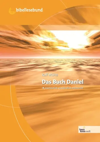 Cover: 9783879823680 | Das Buch Daniel anschaulich - verstä | Ralf Mühe | Buch | Buch