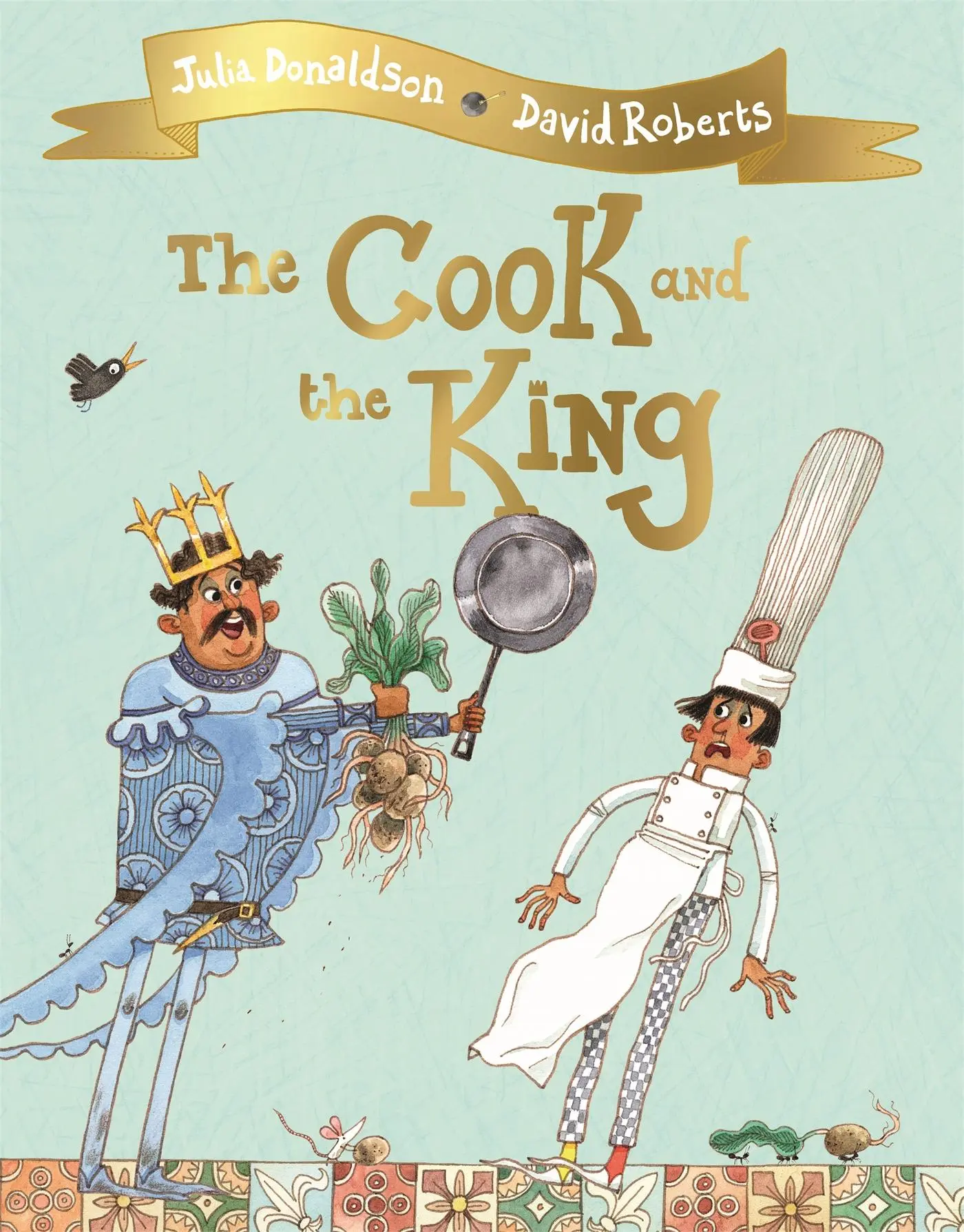 Cover: 9781509813780 | The Cook and the King | Julia Donaldson | Taschenbuch | 32 S. | 2019