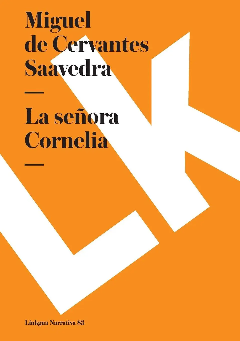 Cover: 9788498163780 | La señora Cornelia | Miguel de Cervantes Saavedra | Taschenbuch | 2024