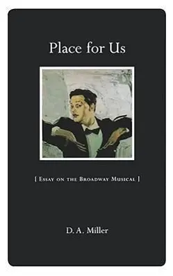 Cover: 9780674003880 | Place for Us – Essay on the Broadway Musical | Da Miller | Taschenbuch