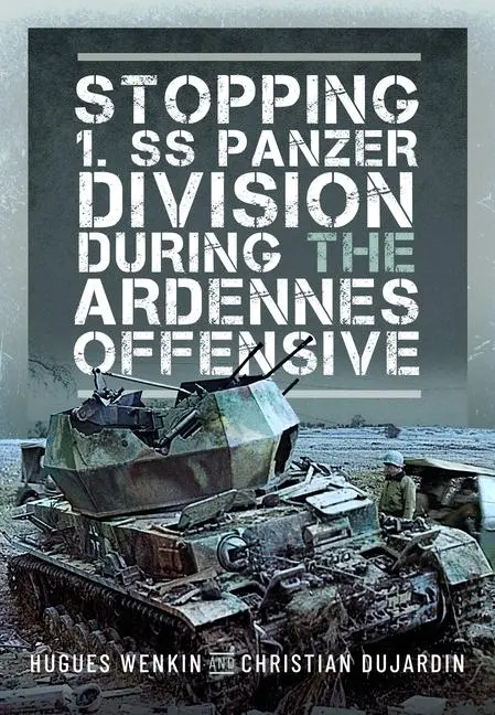 Cover: 9781036103880 | Stopping 1. SS Panzer Division During the Ardennes Offensive | Buch