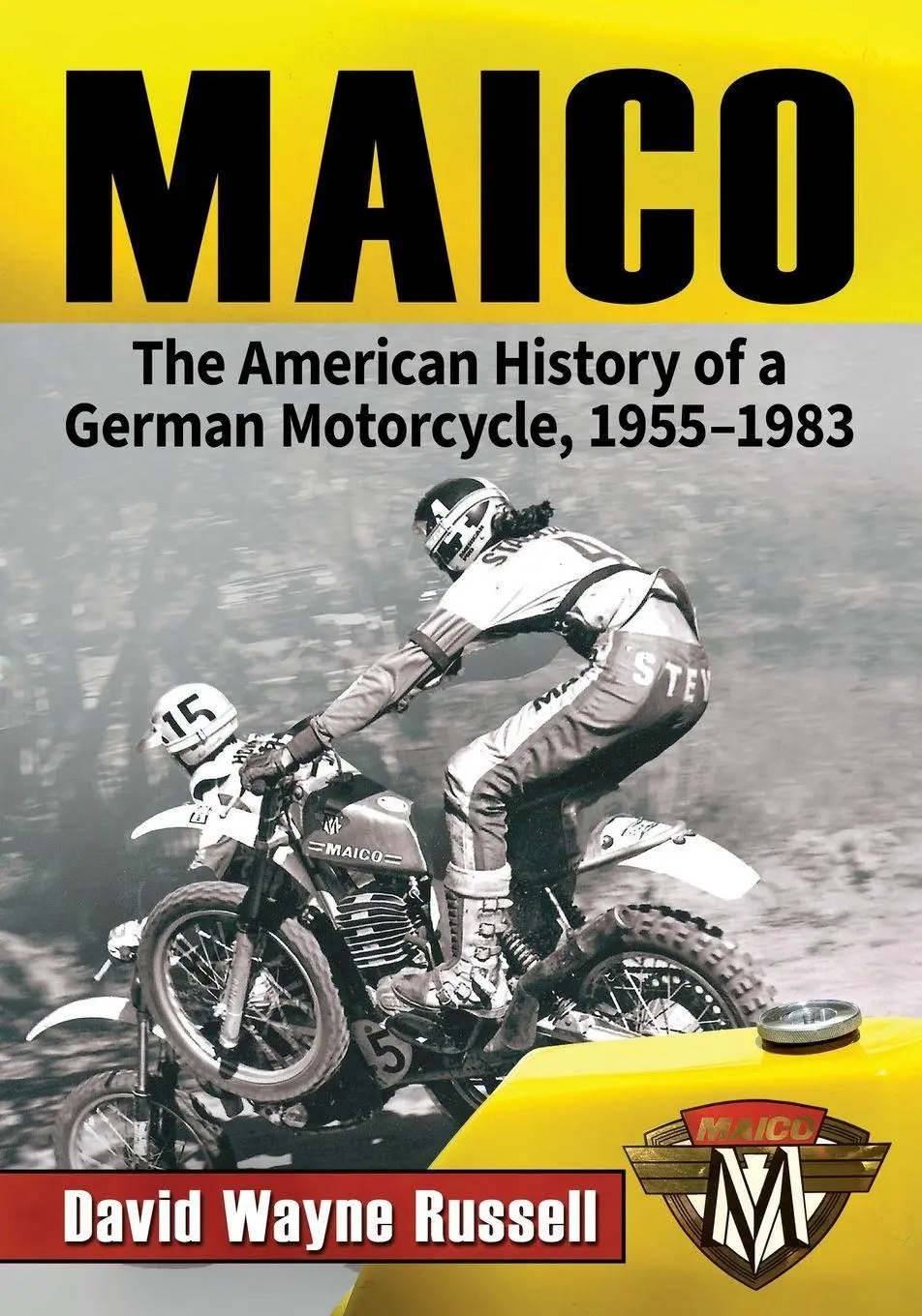 Cover: 9781476693880 | Maico | The American History of a German Motorcycle, 1955-1983 | Buch