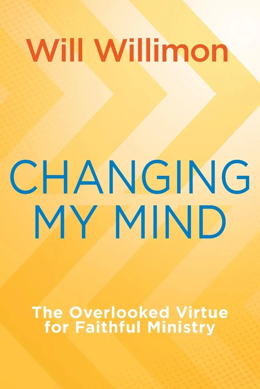 Cover: 9781791033880 | Changing My Mind | William H Willimon | Taschenbuch | Englisch | 2024