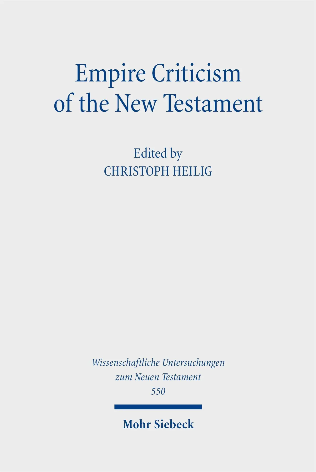Cover: 9783161643880 | Empire Criticism of the New Testament | New Approaches | Heilig | Buch