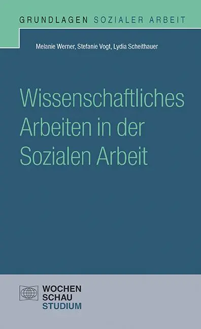 Cover: 9783734403880 | Wissenschaftliches Arbeiten in der Sozialen Arbeit | Werner (u. a.)