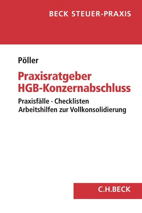 Cover: 9783406703980 | Praxisratgeber HGB-Konzernabschluss | Ralf Pöller | Taschenbuch | X