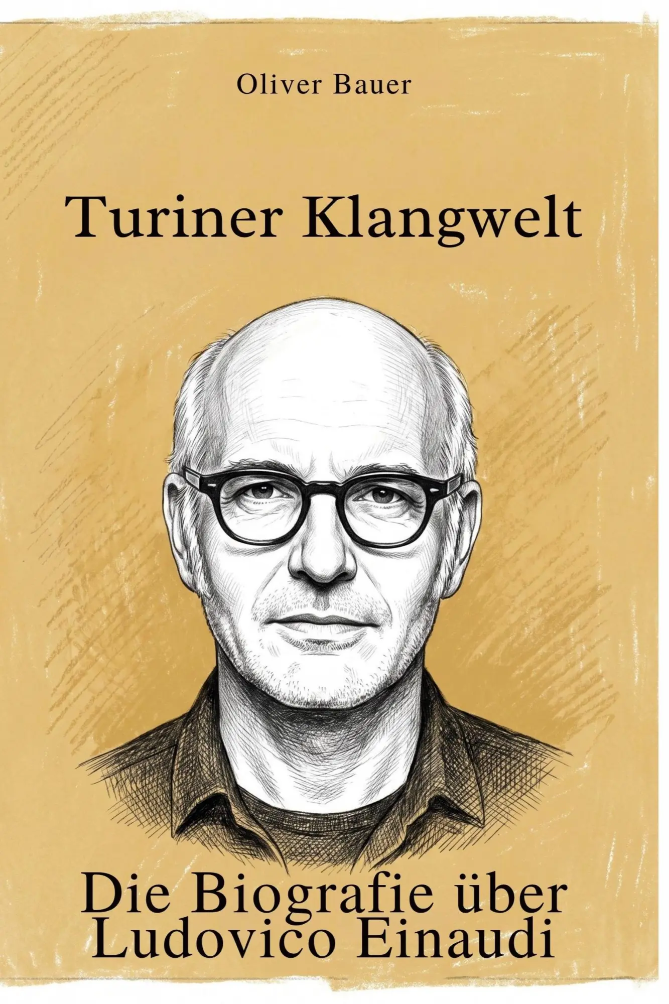 Cover: 9783696403980 | Die Biografie über Ludovico Einaudi | Turiner Klangwelt | Oliver Bauer