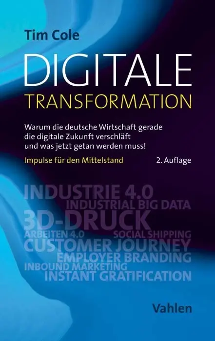 Cover: 9783800653980 | Digitale Transformation | Tim Cole | Buch | 247 S. | Deutsch | 2017