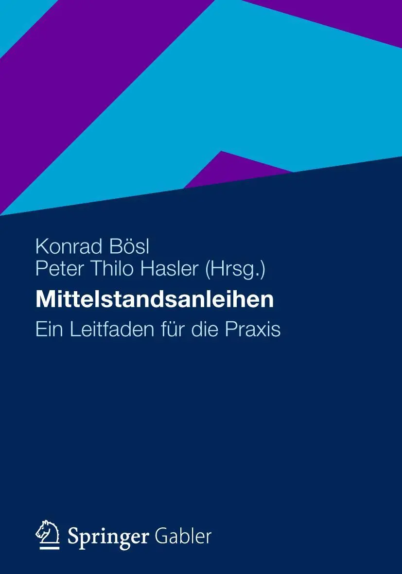 Cover: 9783834933980 | Mittelstandsanleihen | Ein Leitfaden für die Praxis | Hasler (u. a.)