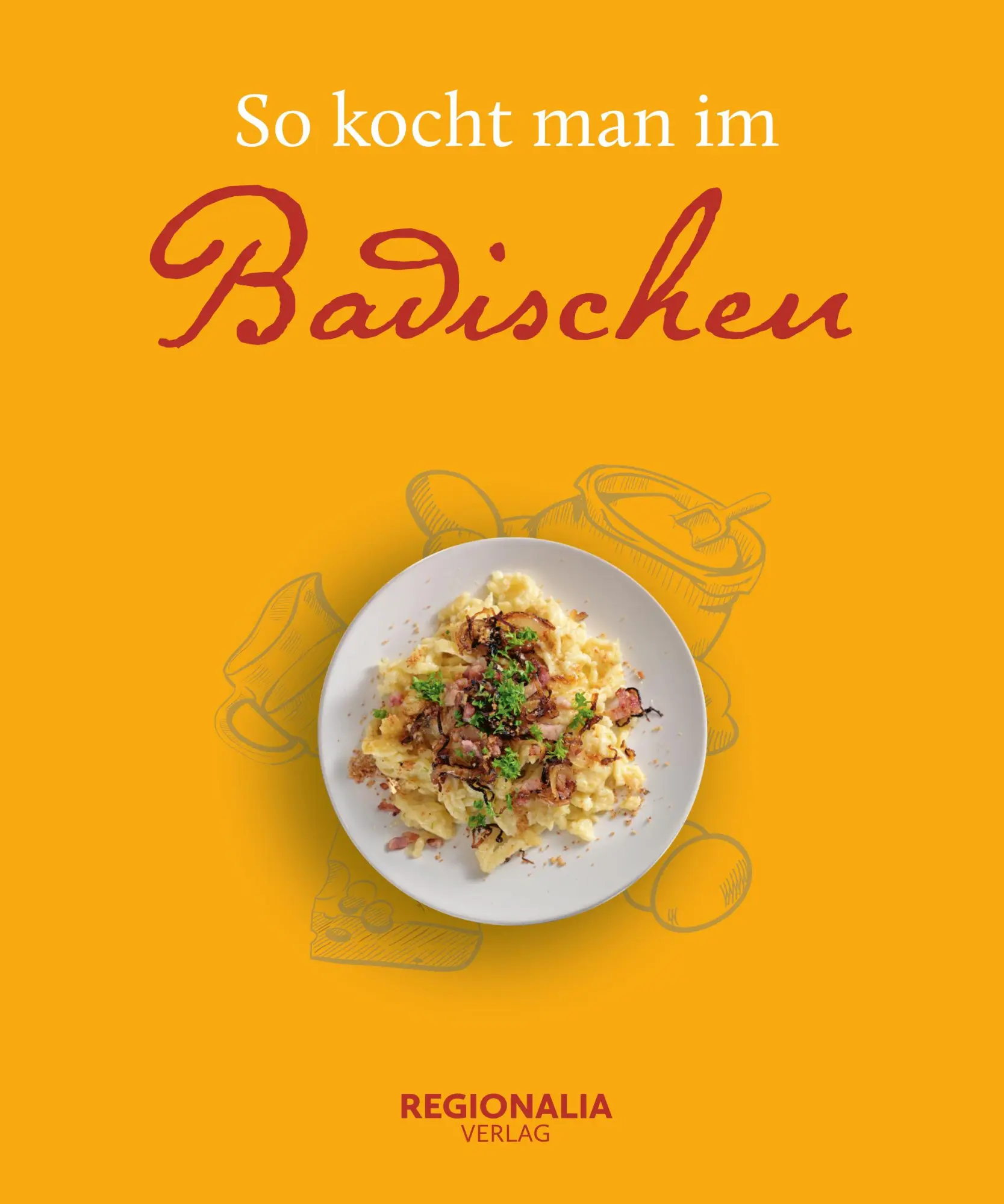 Cover: 9783955403980 | So kocht man im Badischen | Buch | 128 S. | Deutsch | 2023 Cover: 9783955403980 | So kocht man im Badischen | Buch | 128 S. | Deutsch | 2023