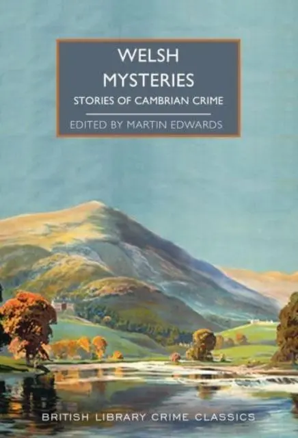 Cover: 9780712354080 | Crimes of Cymru | Classic Mystery Tales of Wales | Martin Edwards