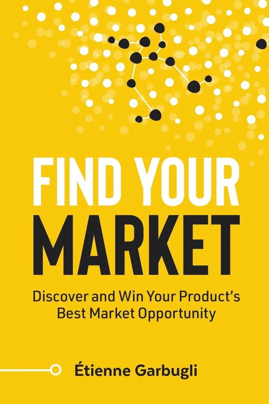 Cover: 9781778074080 | Find Your Market | Étienne Garbugli | Taschenbuch | Englisch | 2023