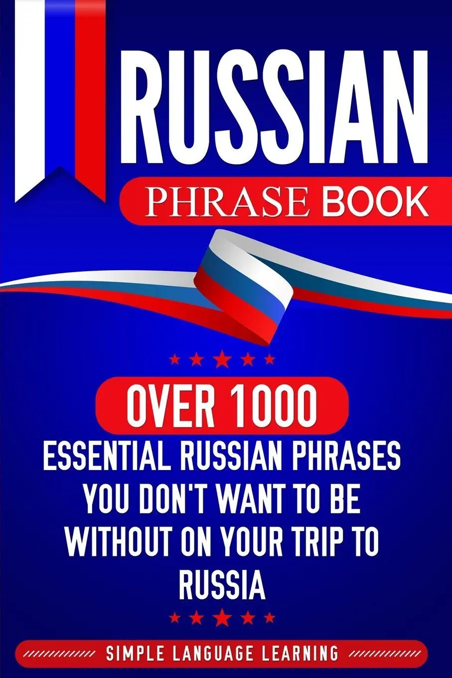 Cover: 9781950924080 | Russian Phrase Book | Simple Language Learning | Taschenbuch | 2019