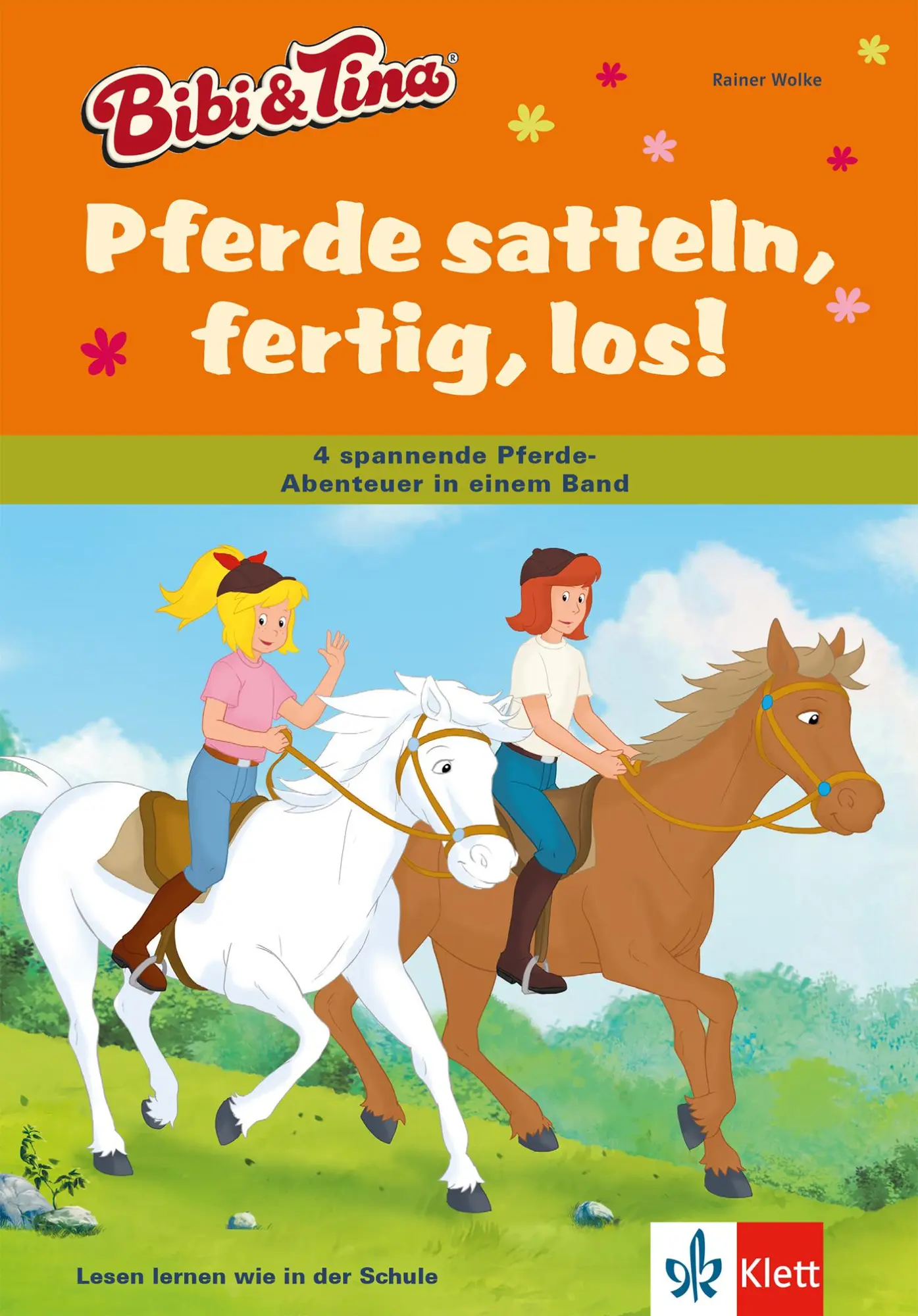 Cover: 9783129494080 | Bibi &amp; Tina - Pferde satteln, fertig, los! | Rainer Wolke | Buch