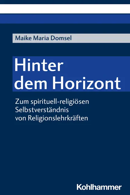 Cover: 9783170434080 | Hinter dem Horizont | Maike Maria Domsel | Taschenbuch | 404 S. | 2023