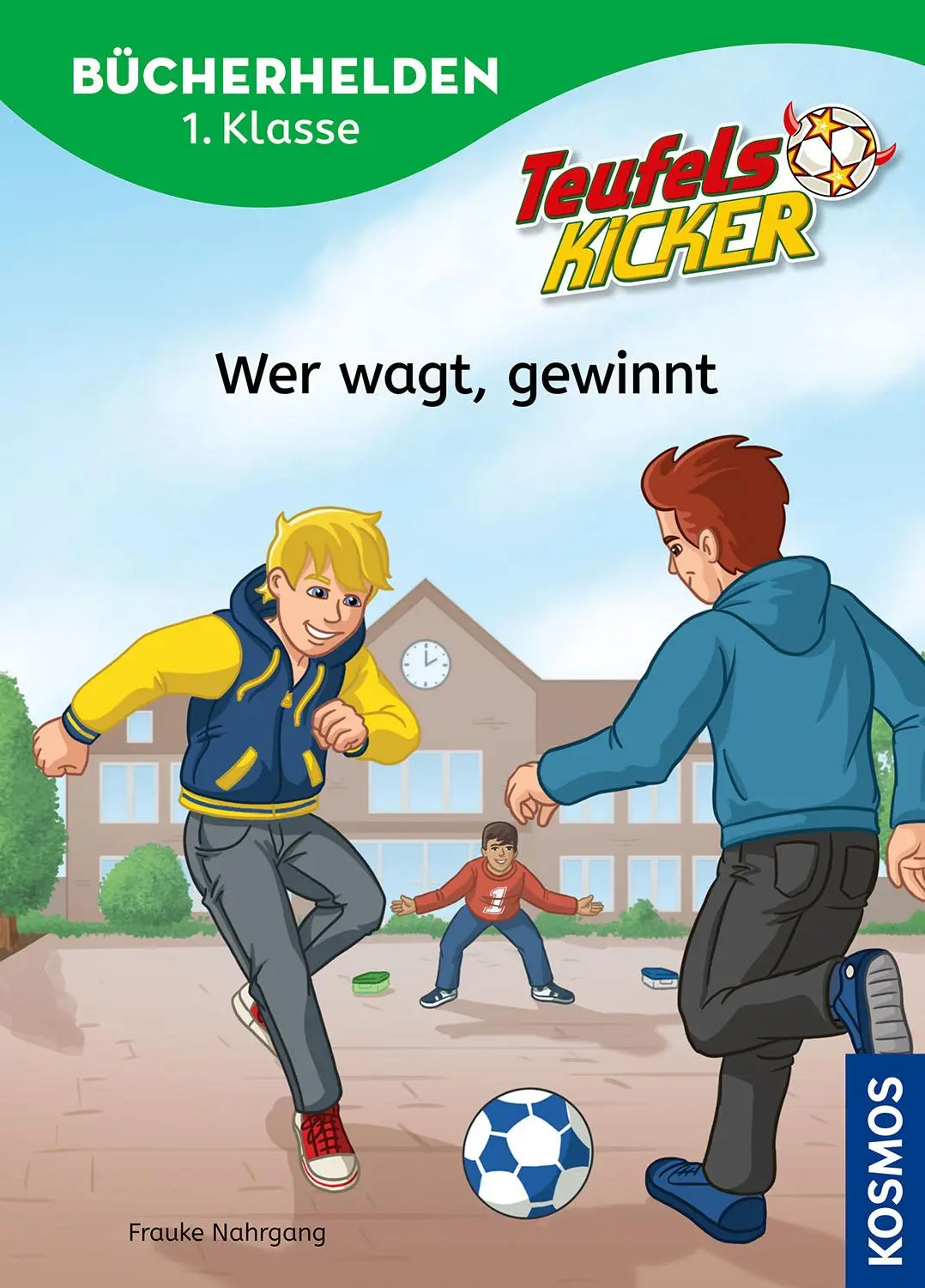 Cover: 9783440184080 | Teufelskicker, Bücherhelden 1. Klasse, Wer wagt, gewinnt | Nahrgang