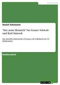 Cover: 9783668814080 | "Der arme Heinrich" bei Gustav Schwab und Karl Simrock | Scholaster