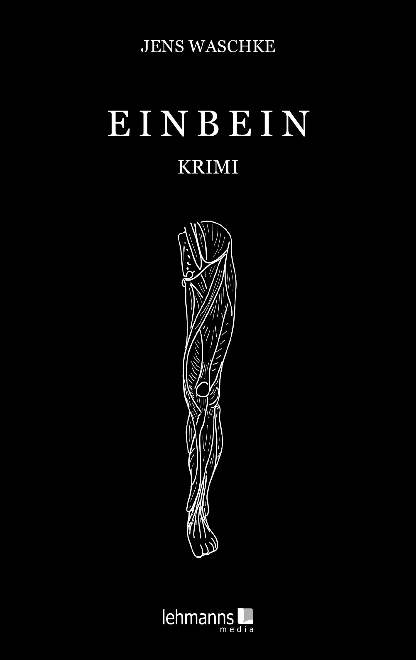 Cover: 9783965434080 | Einbein | Krimi | Jens Waschke | Taschenbuch | 176 S. | Deutsch | 2023