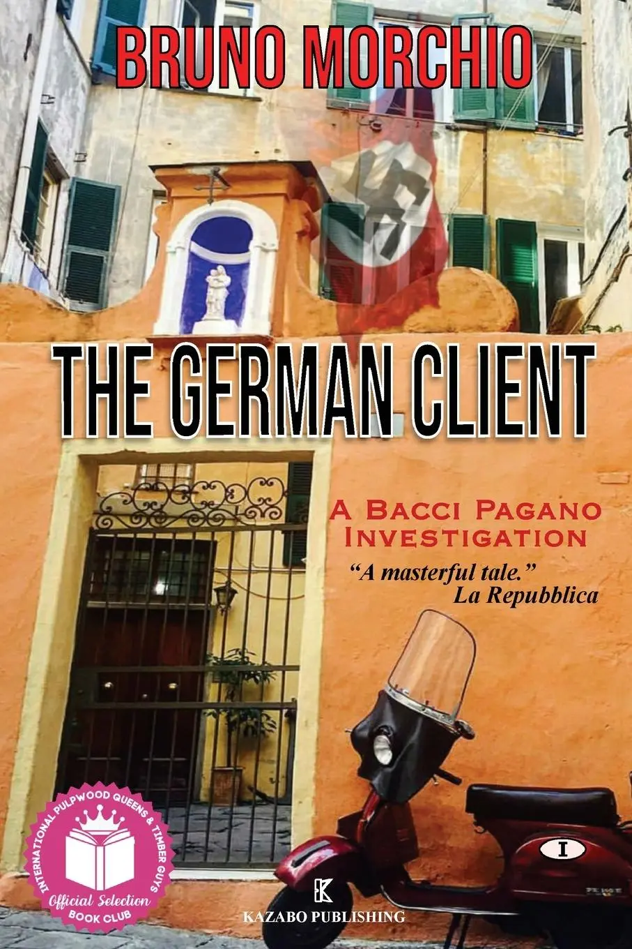Cover: 9781948104180 | The German Client | A Bacci Pagano Investigation | Bruno Morchio