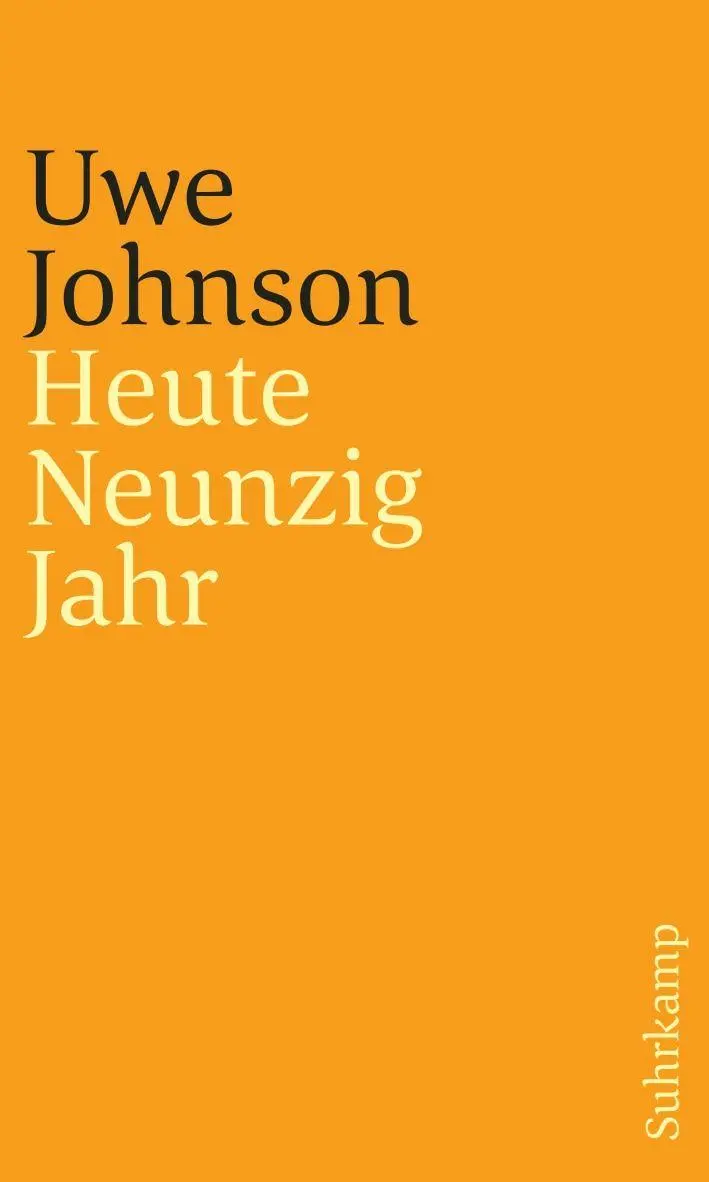 Cover: 9783518244180 | Heute Neunzig Jahr | Uwe Johnson | Taschenbuch | 200 S. | Deutsch