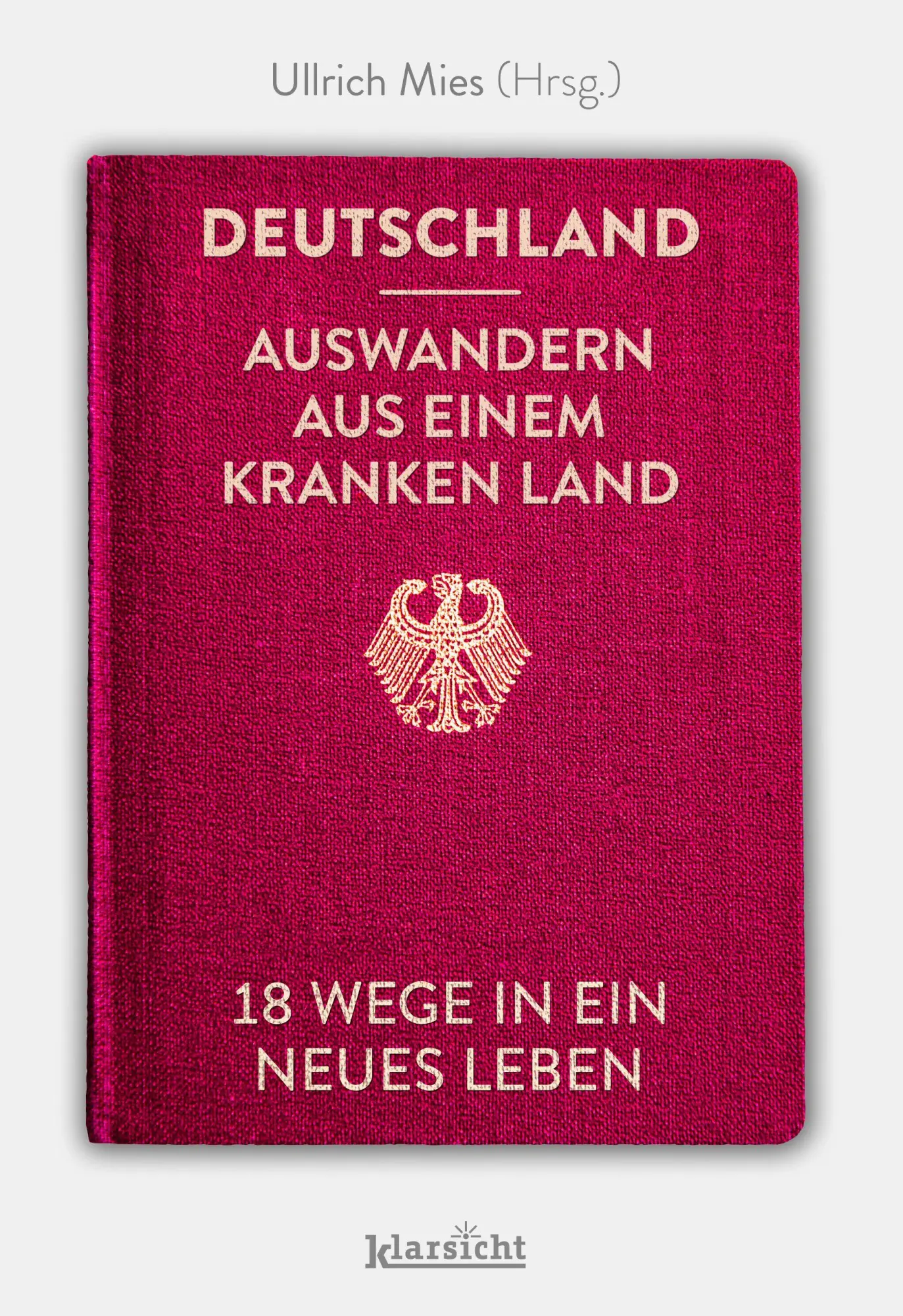 Cover: 9783985844180 | Deutschland - Auswandern aus einem kranken Land | Ullrich Mies | Buch