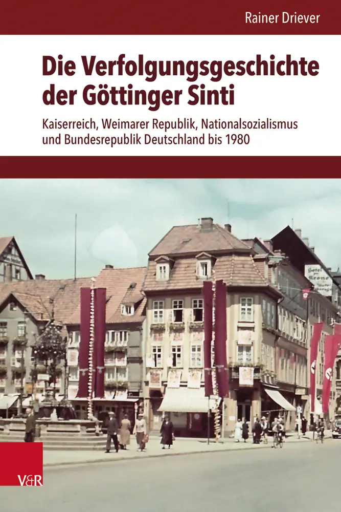 Cover: 9783525854280 | Die Verfolgungsgeschichte der Göttinger Sinti | Rainer Driever | Buch