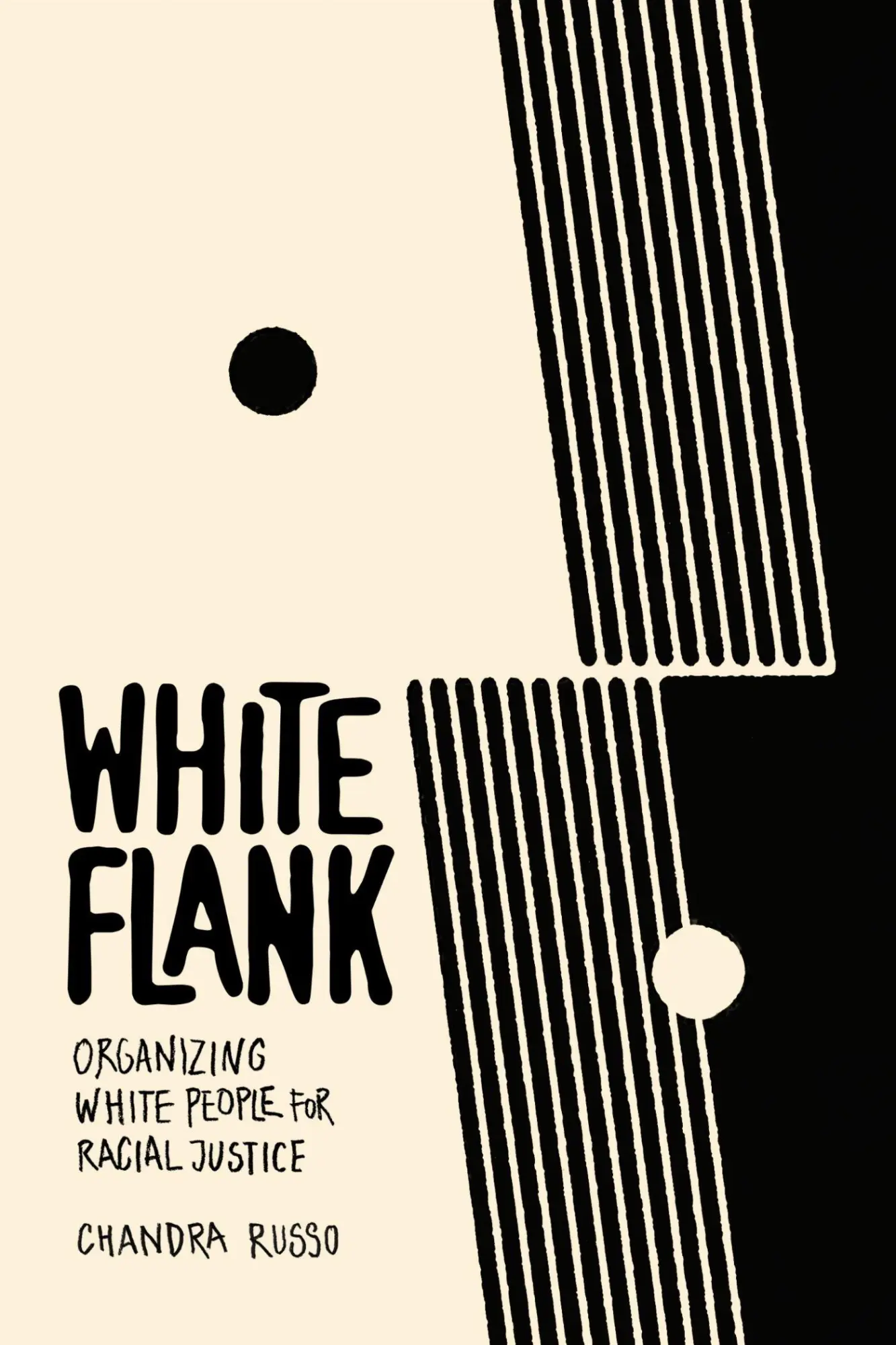 Cover: 9781503644380 | White Flank | Organizing White People for Racial Justice | Russo