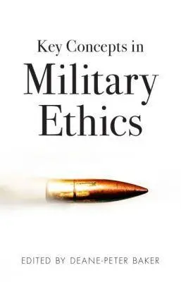 Cover: 9781742234380 | Key Concepts in Military Ethics | Deane-Peter Baker | Taschenbuch