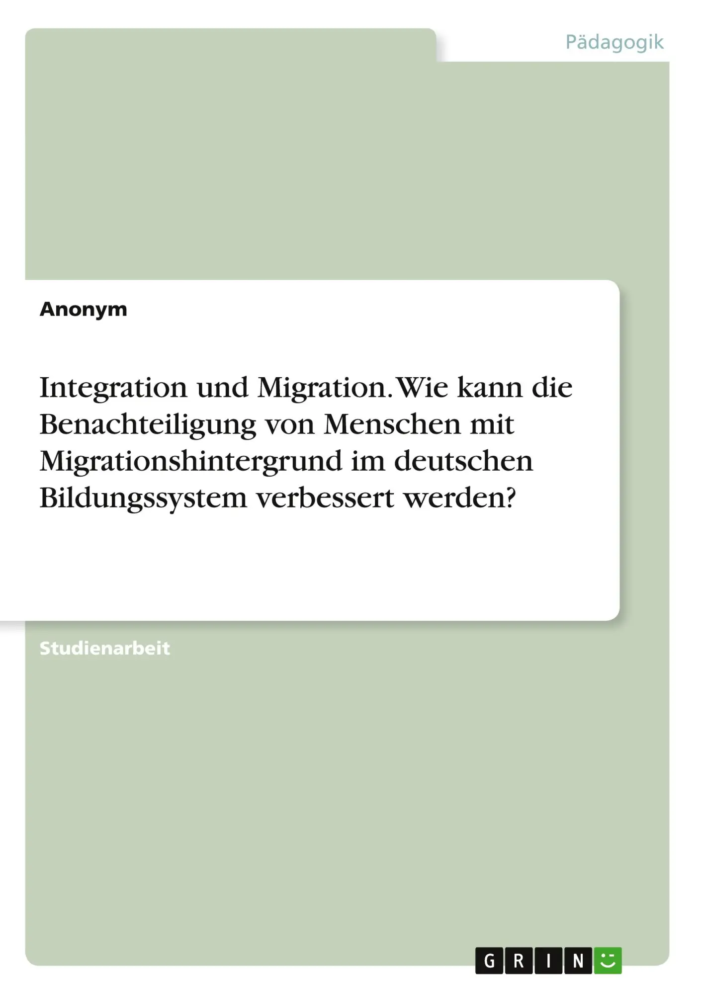 Cover: 9783389084380 | Integration und Migration. Wie kann die Benachteiligung von...