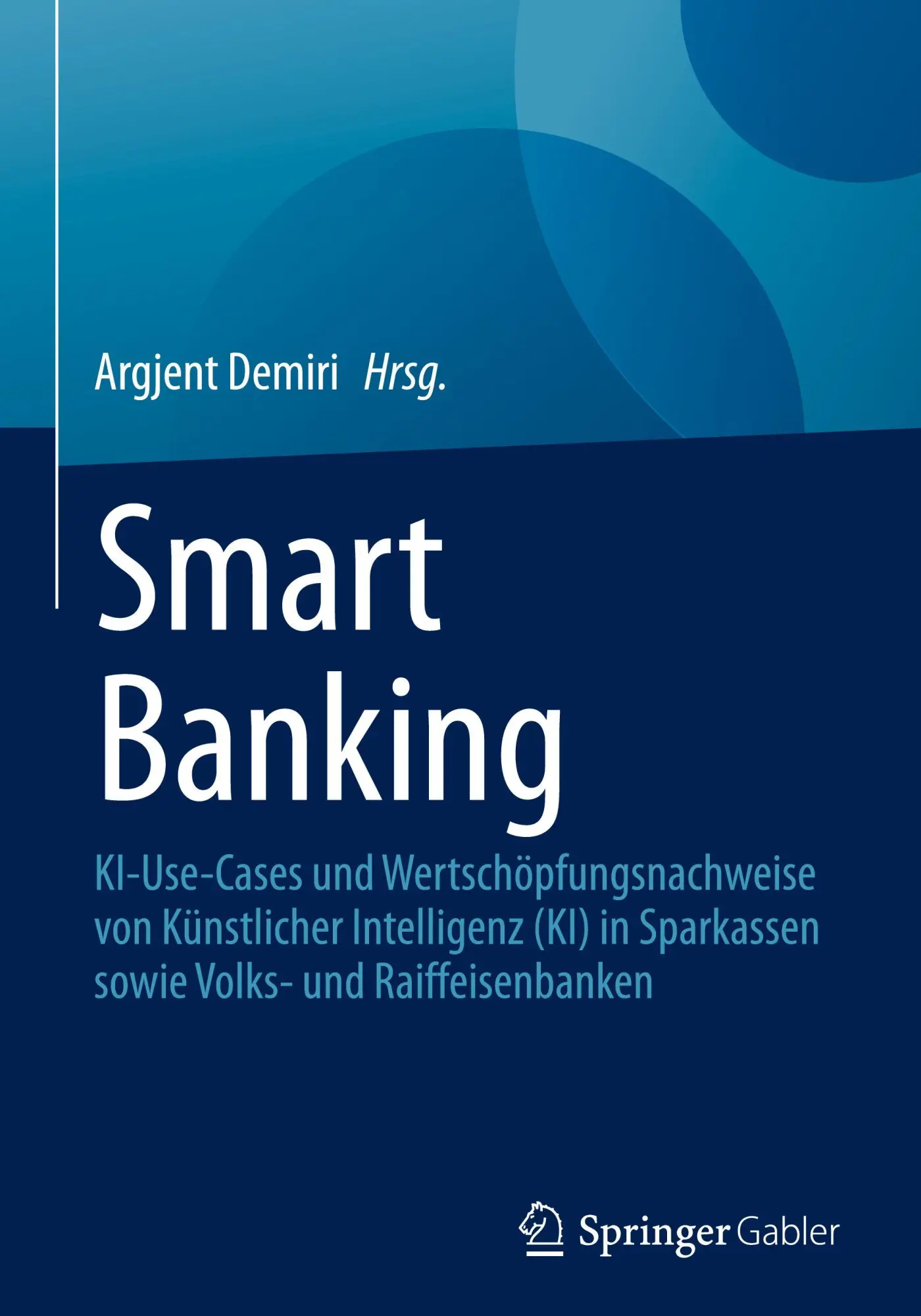 Cover: 9783658504380 | Smart Banking | Argjent Demiri | Buch | xv | Deutsch | 2026