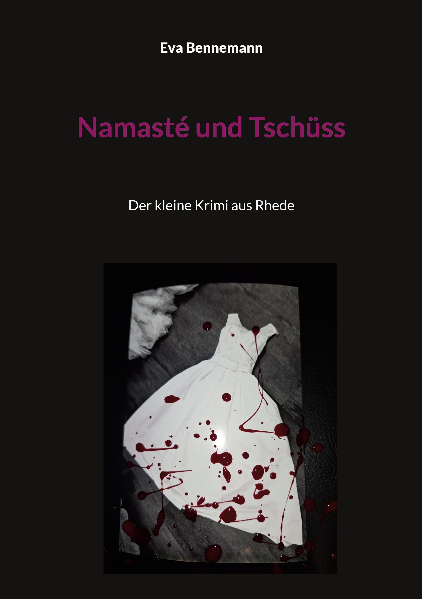 Cover: 9783769314380 | Namasté und Tschüss | Der kleine Krimi aus Rhede | Eva Bennemann