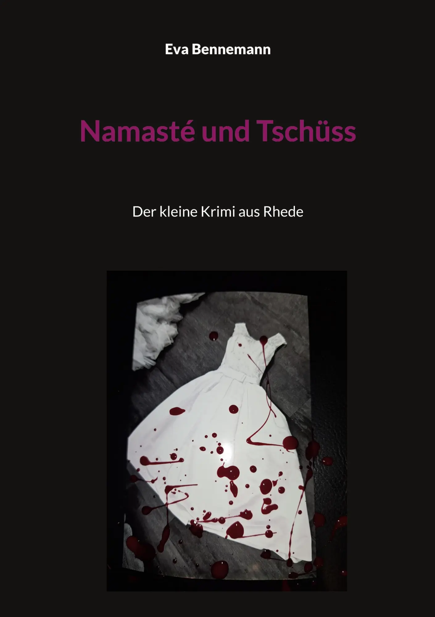 Cover: 9783769314380 | Namasté und Tschüss | Der kleine Krimi aus Rhede | Eva Bennemann