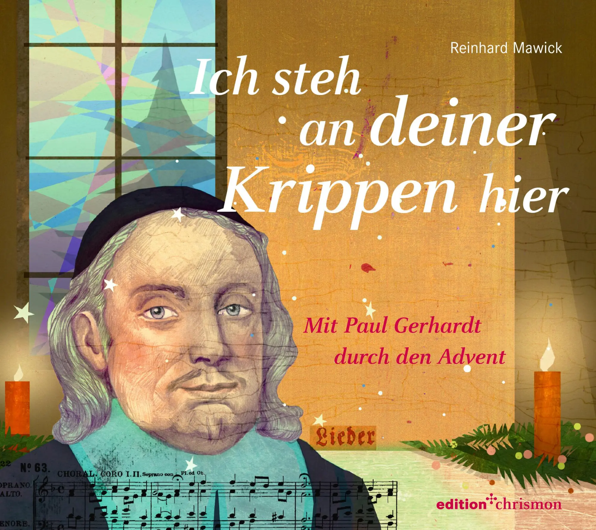 Cover: 9783960384380 | Ich steh an deiner Krippen hier | Mit Paul Gerhardt durch den Advent