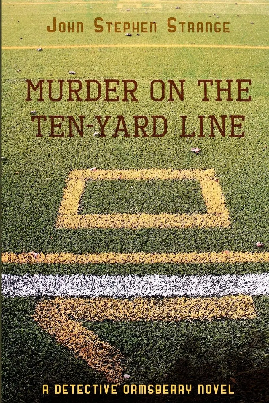 Cover: 9781304644480 | Murder on the Ten-Yard Line | John Stephen Strange | Taschenbuch