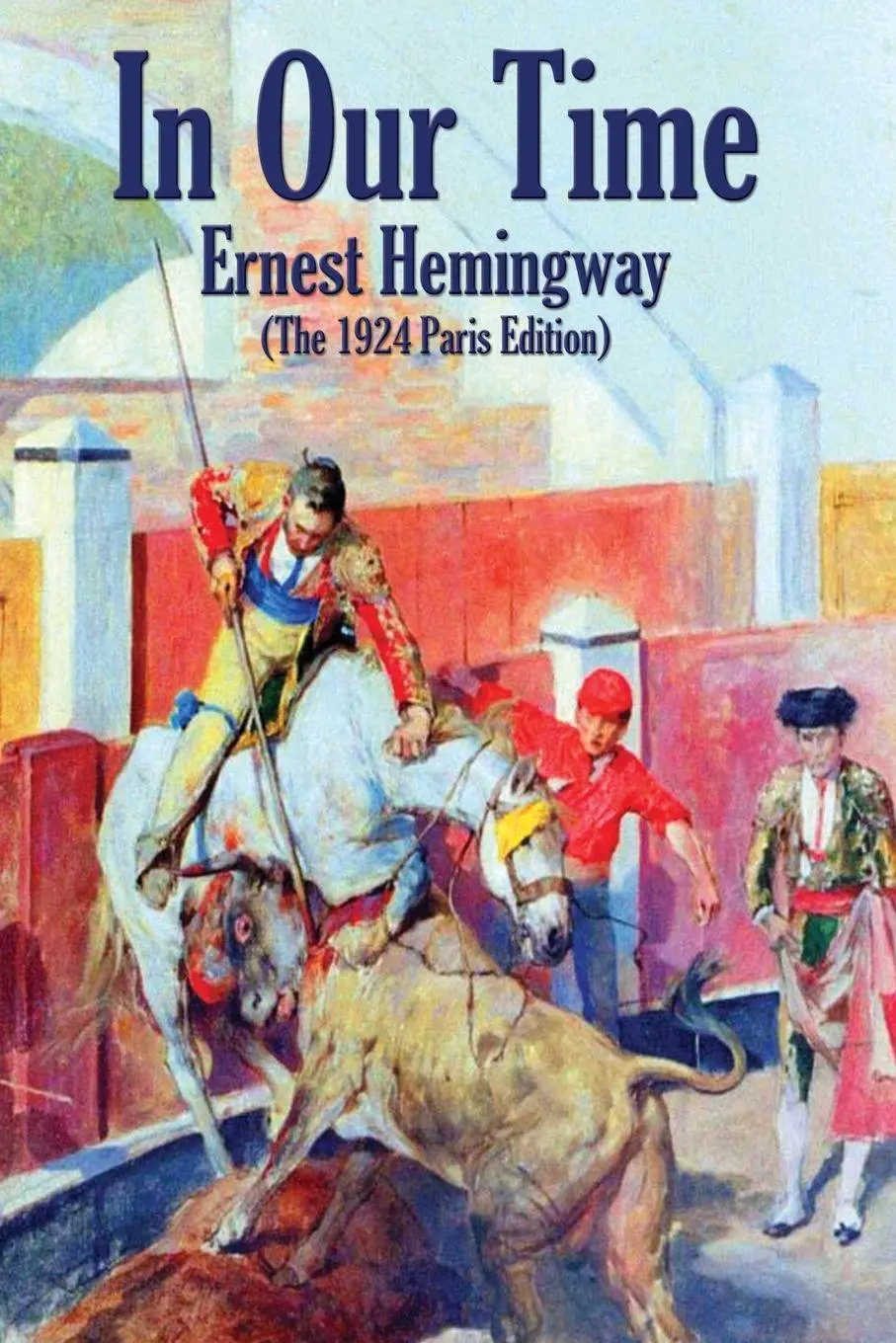 Cover: 9781515444480 | In Our Time | (The 1924 Paris Edition) | Ernest Hemingway | Buch