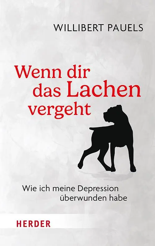 Cover: 9783451034480 | Wenn dir das Lachen vergeht | Wie ich meine Depression überwunden habe