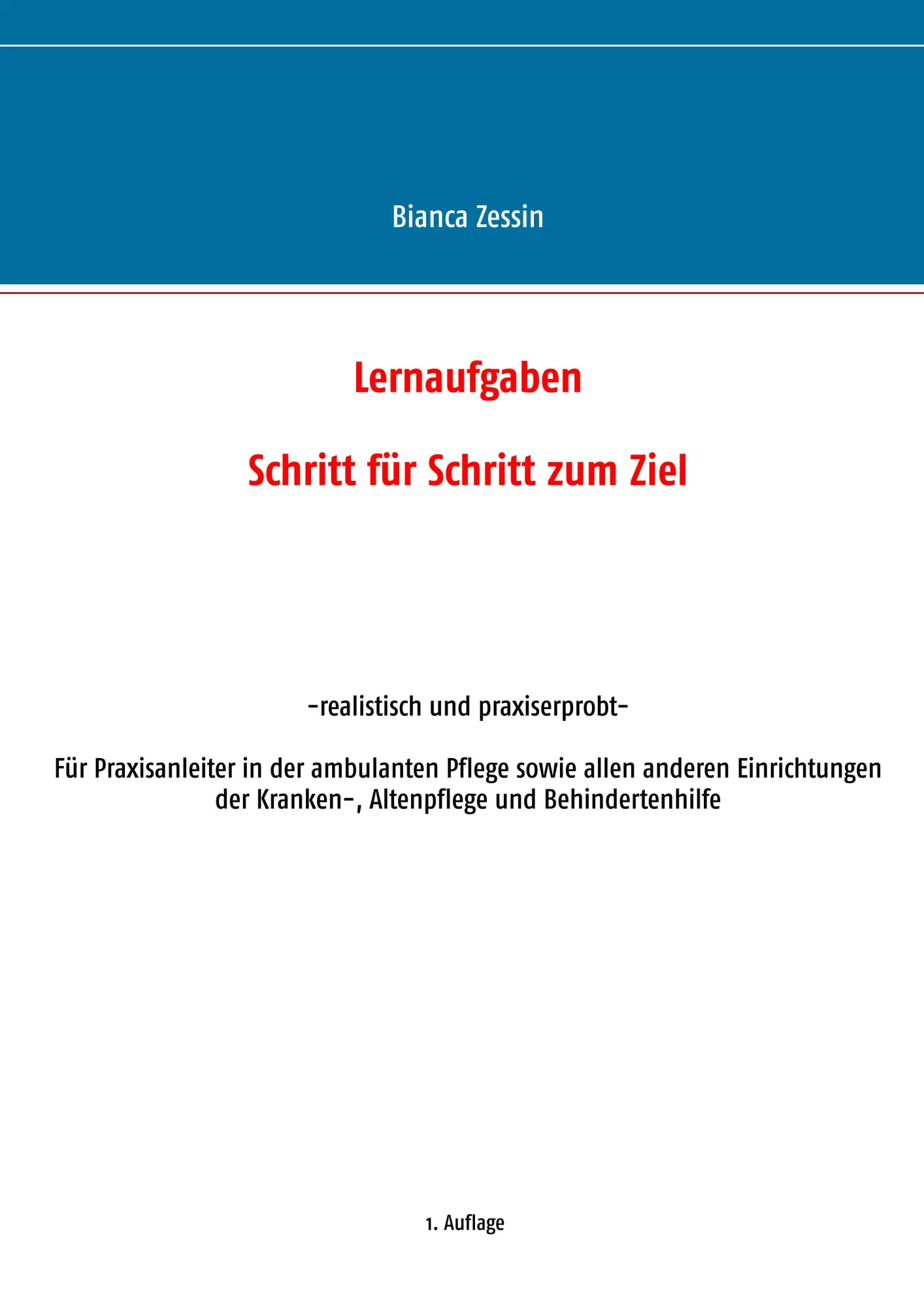Cover: 9783744864480 | Lernaufgaben | Schritt für Schritt zum Ziel | Bianca Zessin | Buch