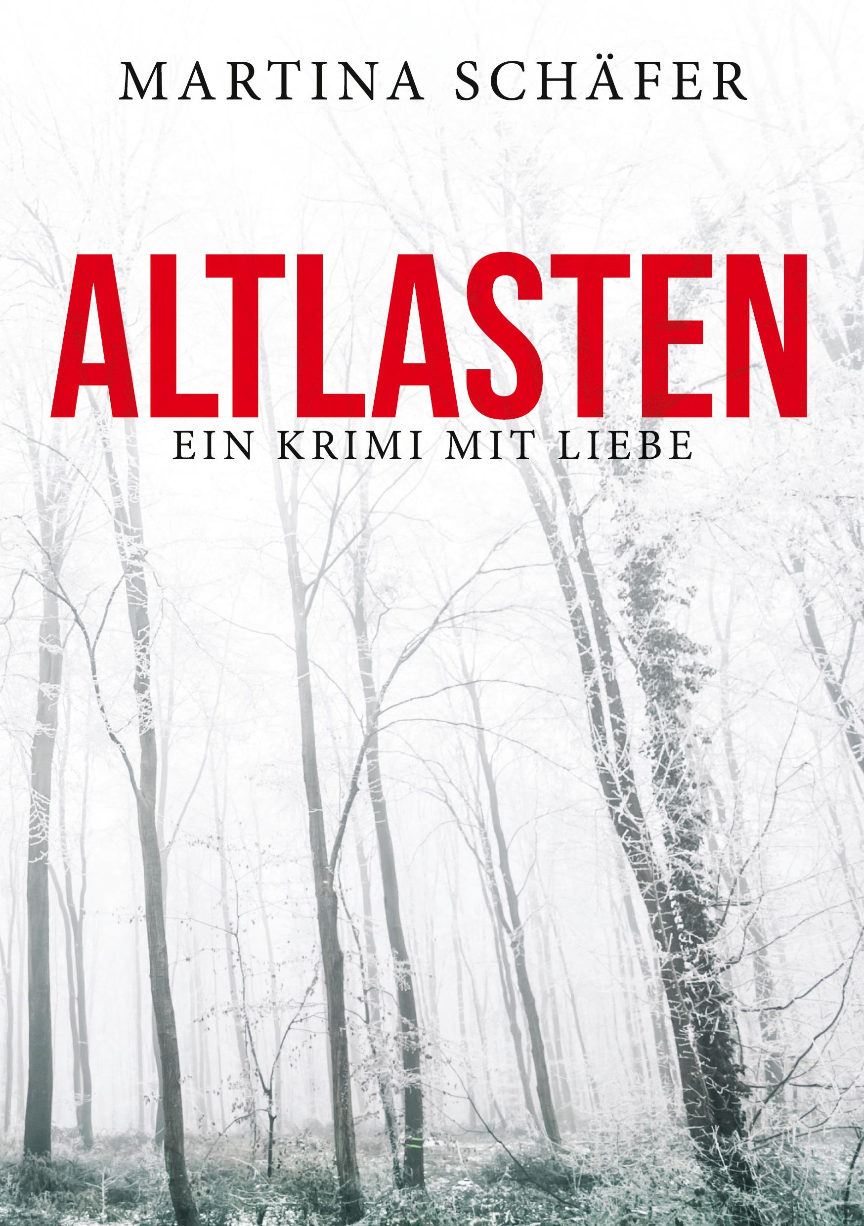 Cover: 9783752614480 | Altlasten | Ein Krimi mit Liebe | Martina Schäfer | Taschenbuch | 2020