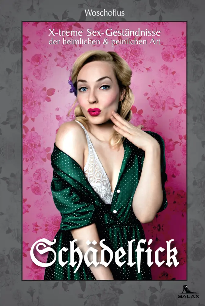 Cover: 9783944154480 | Schädelfick | X-treme Sex-Geständnisse der heimlichen &amp; peinlichen Art