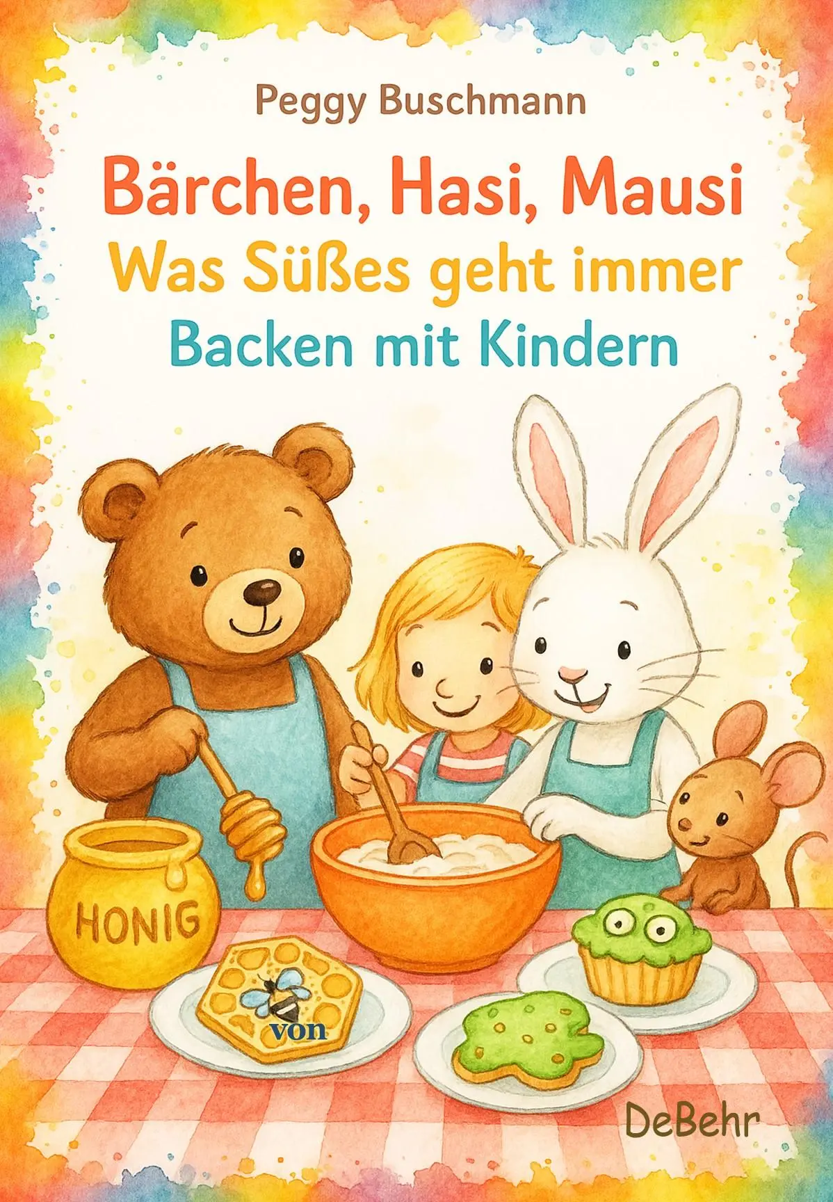 Cover: 9783987274480 | Bärchen, Hasi, Mausi - Was Süßes geht immer - Backen mit Kindern