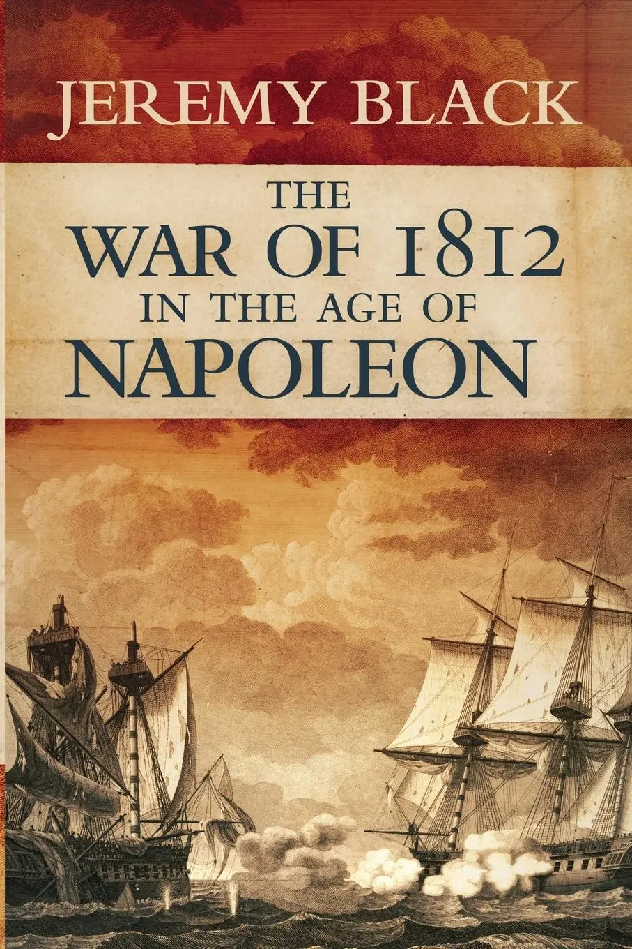 Cover: 9780806144580 | War of 1812 in the Age of Napoleon | Jeremy Black | Taschenbuch | 2022