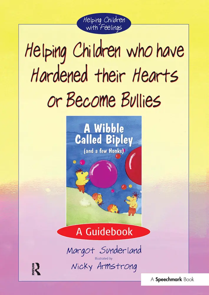 Cover: 9780863884580 | Helping Children Who Have Hardened Their Hearts or Become Bullies