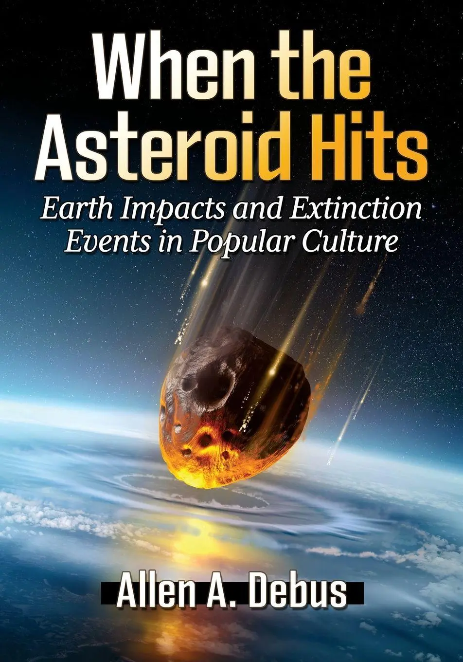 Cover: 9781476694580 | When the Asteroid Hits | Allen A. Debus | Taschenbuch | Englisch